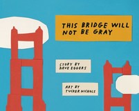 book cover of This Bridge Will Not Be Gray