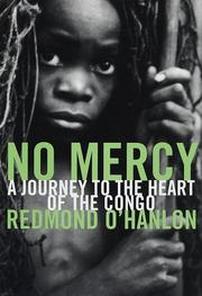 book cover of No Mercy: A Journey to the Heart of the Congo