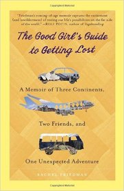 book cover of The Good Girl's Guide to Getting Lost