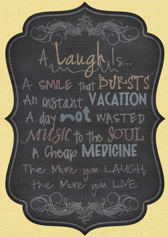 sign that says laughter is the best medicine